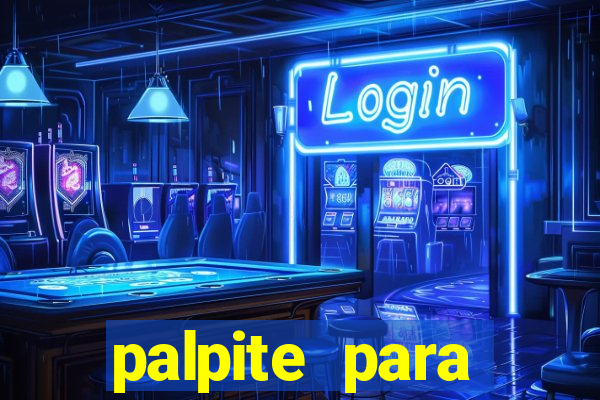 palpite para corujinha de hoje